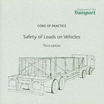 Safety of loads on vehicles -  Great Britain: Department for Transport