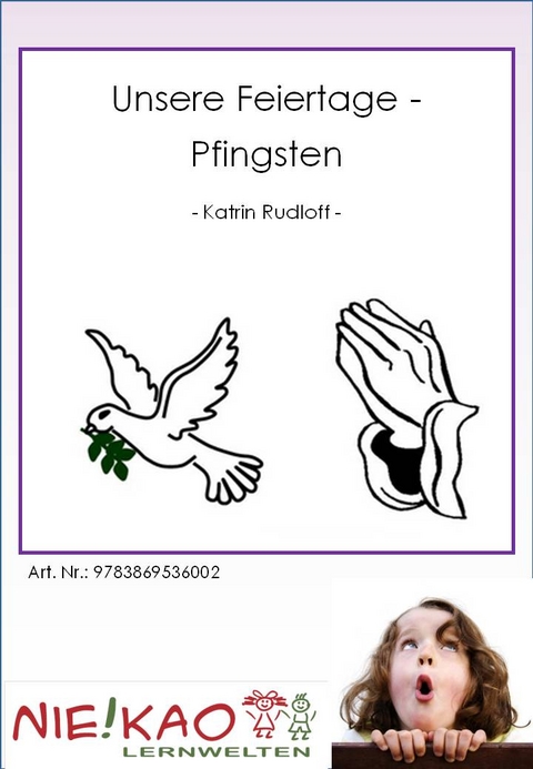 Unsere Feiertage - Pfingsten - Katrin Rudolff