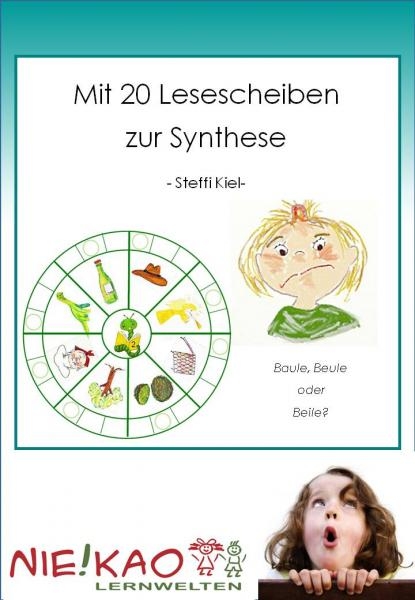 Anfangsunterricht-Mit 20 Lesescheiben zur Synthese - Steffi Kiel