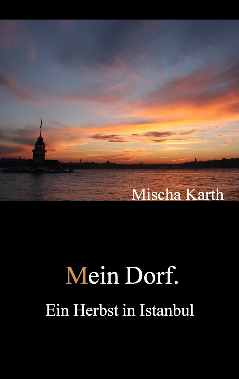 Mein Dorf. -  Mischa Simon Karth