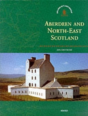 Aberdeen and North East Scotland -  Royal Commission on the Ancient and Historical Monuments of Scotland