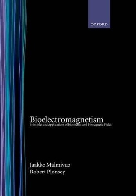 Bioelectromagnetism - Jaakko Malmivuo, Robert Plonsey