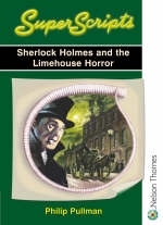 Superscripts - Sherlock Holmes and the Limehouse Horror - Philip Pullman