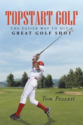 Topstart Golf - Tom Pezzuti