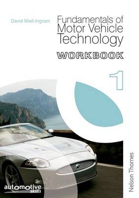 Fundamentals of Motor Vehicle Technology Workbook 1 - David Miell-Ingram