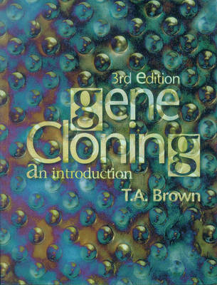 Gene Cloning - T. A. Brown