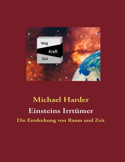 Einsteins Irrtümer -  Michael Harder