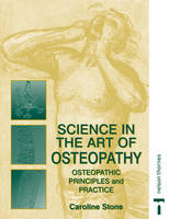 Science in the Art of Osteopathy - Caroline Stone