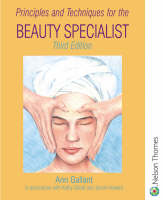 Principles and Techniques for the Beauty Specialist - Ann Gallant, Kathy Gillott, Jackie Howard