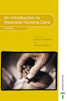 An Introduction to Neonatal Care - Doreen Crawford, Wendy Hickson