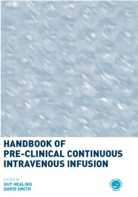 Handbook of Pre-Clinical Continuous Intravenous Infusion - 