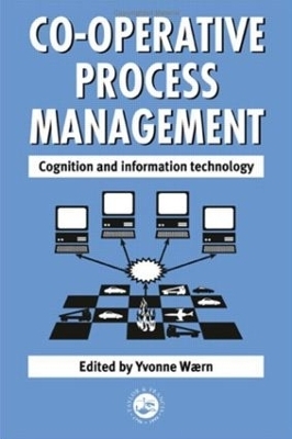 Cooperative Process Management: Cognition And Information Technology - 