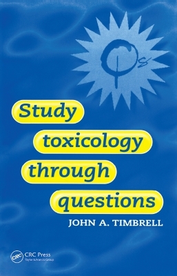 Study Toxicology Through Questions - John Timbrell