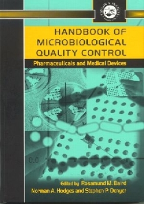 Handbook of Microbiological Quality Control in Pharmaceuticals and Medical Devices - 