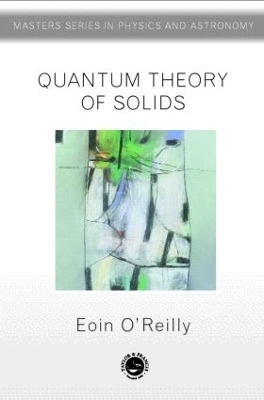 Quantum Theory of Solids - Eoin O'Reilly