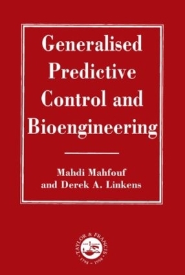 Generalized Predictive Control And Bioengineering - M Mahfouf, D. A. Linkens