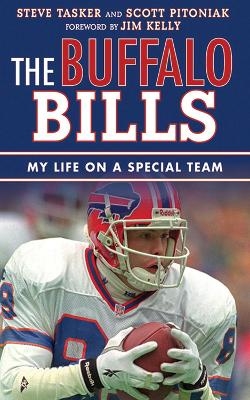 The Buffalo Bills - Steve Tasker, Scott Pitoniak