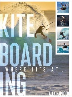 Kiteboarding - Alex Hapgood