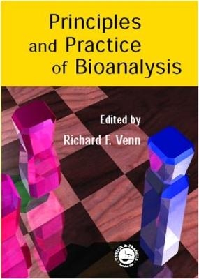 Principles and Practice of Bioanalysis - 