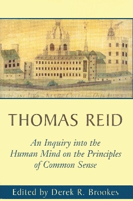 An Inquiry into the Human Mind on the Principles of Common Sense - Thomas Reid