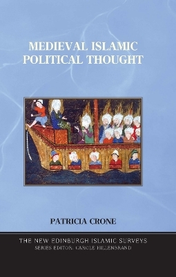 Medieval Islamic Political Thought - Patricia Crone