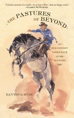 The Pastures of Beyond - Dayton O. Hyde