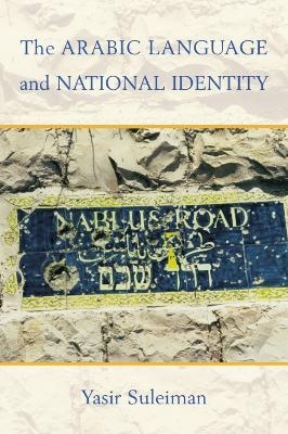 The Arabic Language and National Identity - Yasir Suleiman