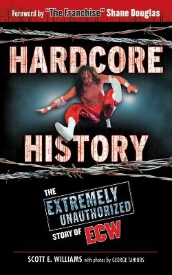 Hardcore History - Scott E. Williams