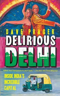 Delirious Delhi - David Prager