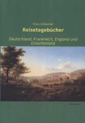 ReisetagebÃ¼cher - Franz Grillparzer