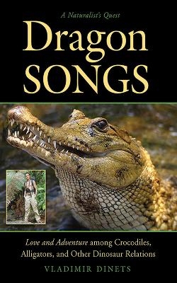 Dragon Songs - Vladimir Dinets