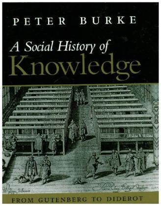 Social History of Knowledge - Peter Burke