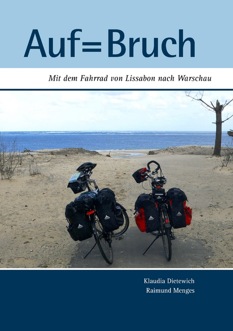 Auf=Bruch -  Raimund Menges,  Klaudia Dietewich