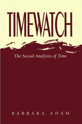 Timewatch - Barbara Adam