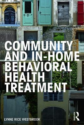 Community and In-Home Behavioral Health Treatment - Lynne Rice Westbrook