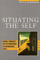 Situating the Self - Seyla Benhabib