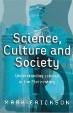 Science, Culture and Society - Mark Erickson