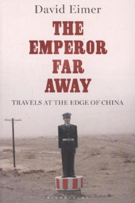 The Emperor Far Away - David Eimer