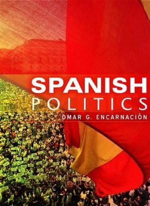 Spanish Politics - Omar G. Encarnación