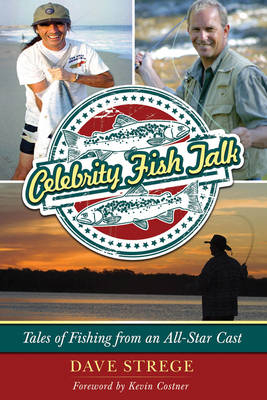 Celebrity Fish Talk - Dave Strege