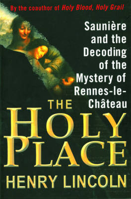 The Holy Place - Henry Lincoln