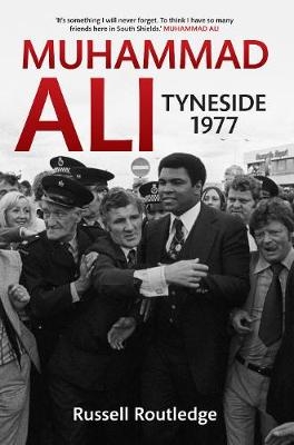 Muhammad Ali Tyneside 1977 - Russell Routledge