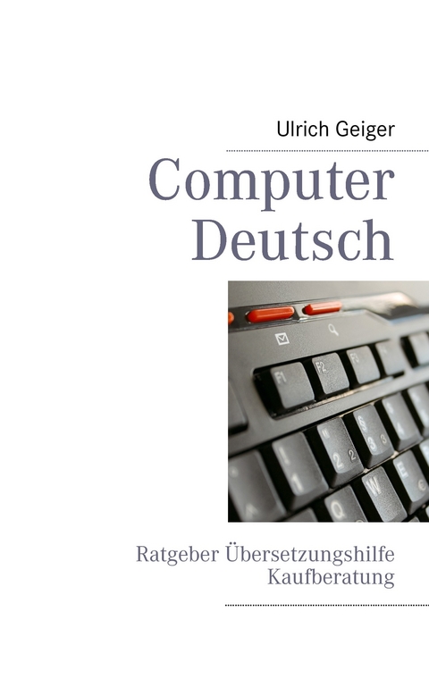 Computer Deutsch -  Ulrich Geiger