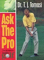 Ask the Pro - T.J. Tomasi