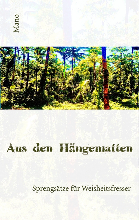 Aus den Hängematten -  Oliver Mano