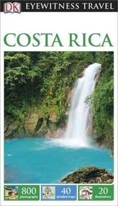 DK Eyewitness Costa Rica -  DK Travel