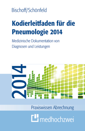 Kodierleitfaden für die Pneumologie 2014 - Helge Bischoff, Nicolas Schönfeld