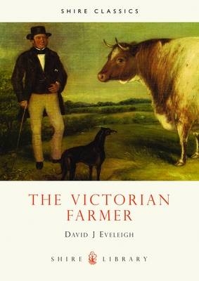 The Victorian Farmer - David J. Eveleigh