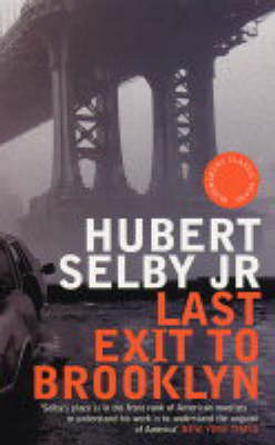 Last Exit to Brooklyn - Hubert Selby Jr.