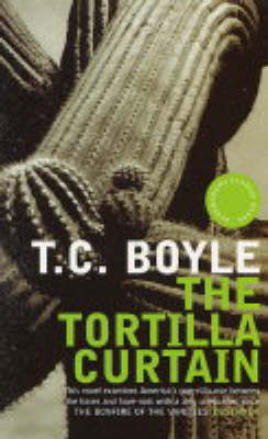 The Tortilla Curtain - T. C Boyle